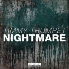 Обложка Timmy Trumpet – Nightmare (Original Mix)