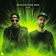 Обложка Mr. Black and Mark Sixma – Shine (extended mix)