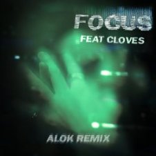 Обложка John Summit & CLOVES – Focus (Alok Remix)