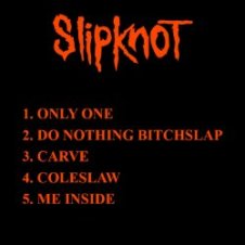 Обложка Slipknot – Only One (Demo)