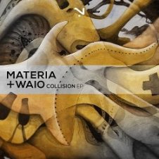 Обложка Materia, Waio – Collision (Original Mix)