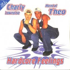 Обложка Charly Lownoise & Mental Theo – Hardcore Feelings (Mars-L & Frank-E Remix)