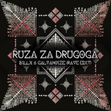 Обложка Billx feat. Galvanoize & Etno Skupina Cuvarice – Ruza Za Drugoga