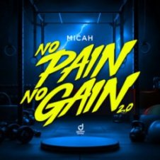 Обложка MICAH – No Pain No Gain 2.0