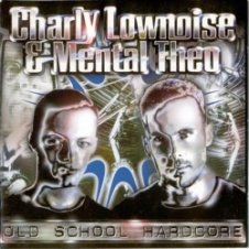 Обложка Charly Lownoise & Mental Theo – Whole