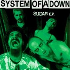 Обложка System of a Down – Sugar (Album Version)