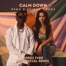 Обложка Rema & Selena Gomez – Calm Down
