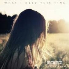 Обложка Moiez & Alina Renae with Mike Shiver & Rapha – What I Need This Time