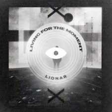 Обложка LIONAR – Living For The Moment