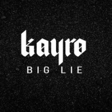 Обложка Kayro – Big Lie