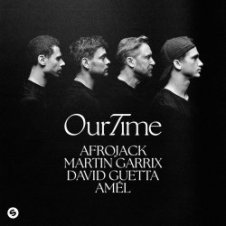 Обложка Afrojack & Martin Garrix & David Guetta & Amél – Our Time