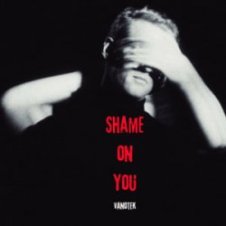 Обложка Vanotek – Shame On You