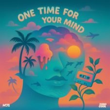Обложка MOTi – One Time For Your Mind