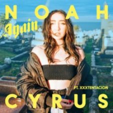 Обложка Noah Cyrus – Again (feat. XXXTENTACION)