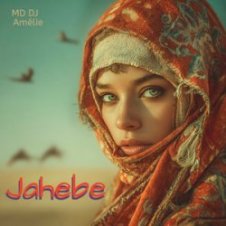 Обложка MD Dj & Amélie – Jahebe