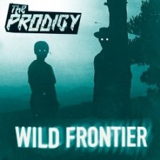 Обложка The Prodigy – Wild Frontier (Killsonik Remix)