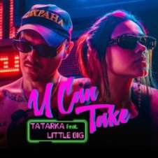 Обложка Little Big – U Can Take