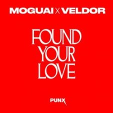 Обложка MOGUAI & Veldor – Found Your Love