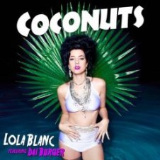 Обложка Lola Blanc feat. Dai Burger – Coconuts