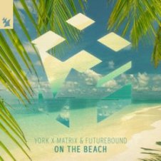 Обложка York & Matrix & Futurebound – On The Beach