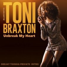Обложка Toni Braxton – Un Break My Heart