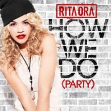 Обложка Rita Ora – How We Do (Party)