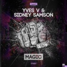 Обложка Yves V & Sidney Samson – Magic (Original Mix)