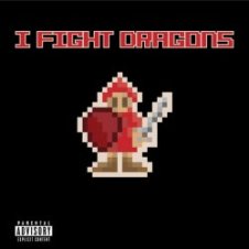 Обложка I Fight Dragons – Dont You