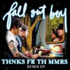 Обложка Fall Out Boy – Thanks For The Memories