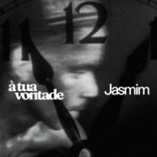 Обложка Jasmim – A Tua Vontade