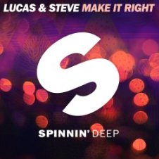 Обложка Lucas & Steve – Make It Right (Extended Mix)
