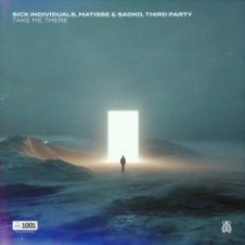Обложка Sick Individuals & Matisse & Sadko & Third Party – Take Me There