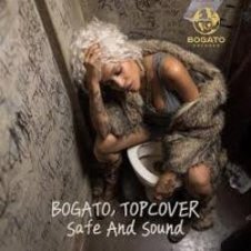 Обложка BOGATO & TOPCOVER – Safe And Sound