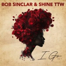 Обложка Bob Sinclar & Shine TTW – I Go