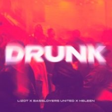 Обложка LIZOT & Basslovers United & Heleen – Drunk