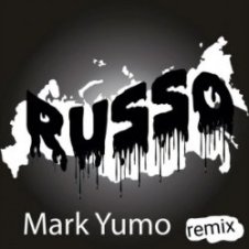 Обложка Mark Yumo – Russo (Remix)