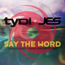 Обложка TyDi & JES – Say The Word [Ciaran McAuley Remix]