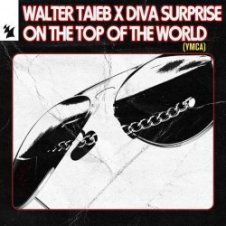 Обложка Walter Taieb & Diva Surprise – On the Top of the World (YMCA)