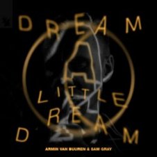 Обложка Armin van Buuren & Sam Gray – Dream A Little Dream
