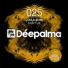 Обложка Loui & Scibi – Don’t Lie (Satin Jackets Remix)