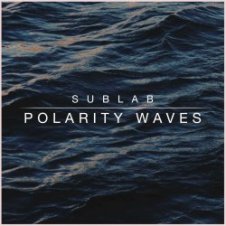 Обложка SubLab – Polarity Waves