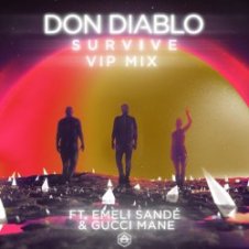 Обложка Don Diablo feat. Emeli Sande & Gucci Mane – Survive (VIP Mix)