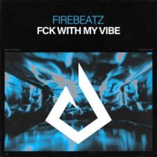 Обложка Firebeatz – Fck With My Vibe