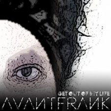Обложка Avantfrank – Get Out of My Life