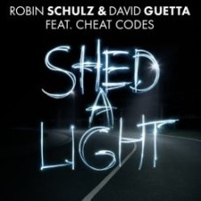 Обложка Robin Schulz & David Guetta feat. Cheat Codes – Shed A Light (Original Mix)