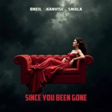 Обложка Oneil & Kanvise, Smola – Since You Been Gone