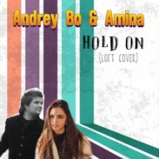 Обложка Andrey Bo & Amina – Hold On (Loft Cover)