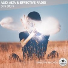 Обложка Alex Alta feat. Effective Radio – Din Don