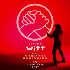 Обложка Joachim Witt feat. Marianne Rosenberg – In Unserer Zeit