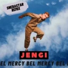 Обложка Jengi – Bel Mercy (Snebastar Remix)